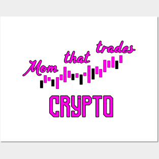 Mom that trades Crypto Posters and Art